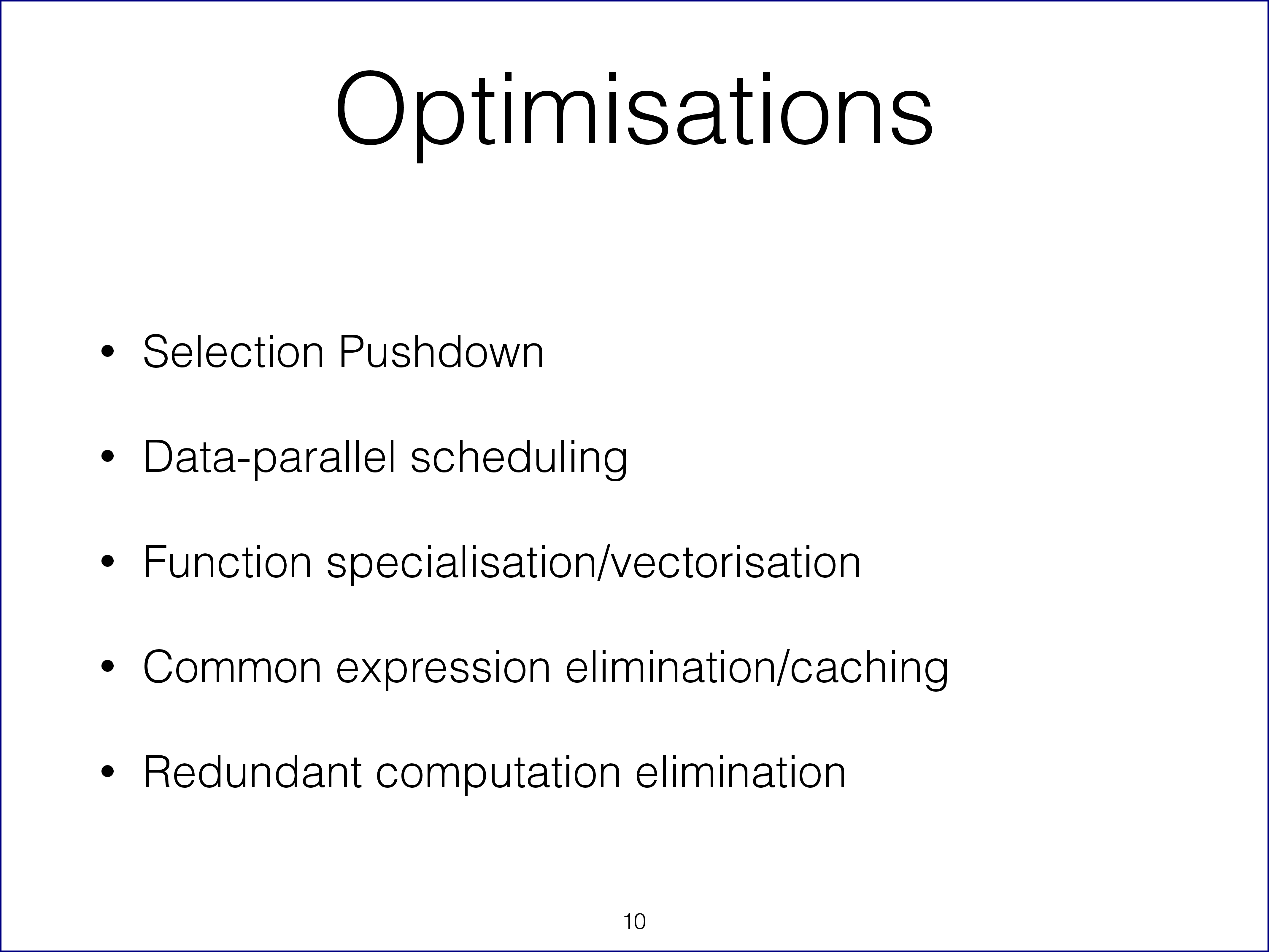 Types of optimizations we can apply to the execution graph from slide 10
